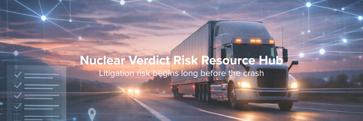 The Nuclear Verdict Resource Hub for Fleet Safety Leaders